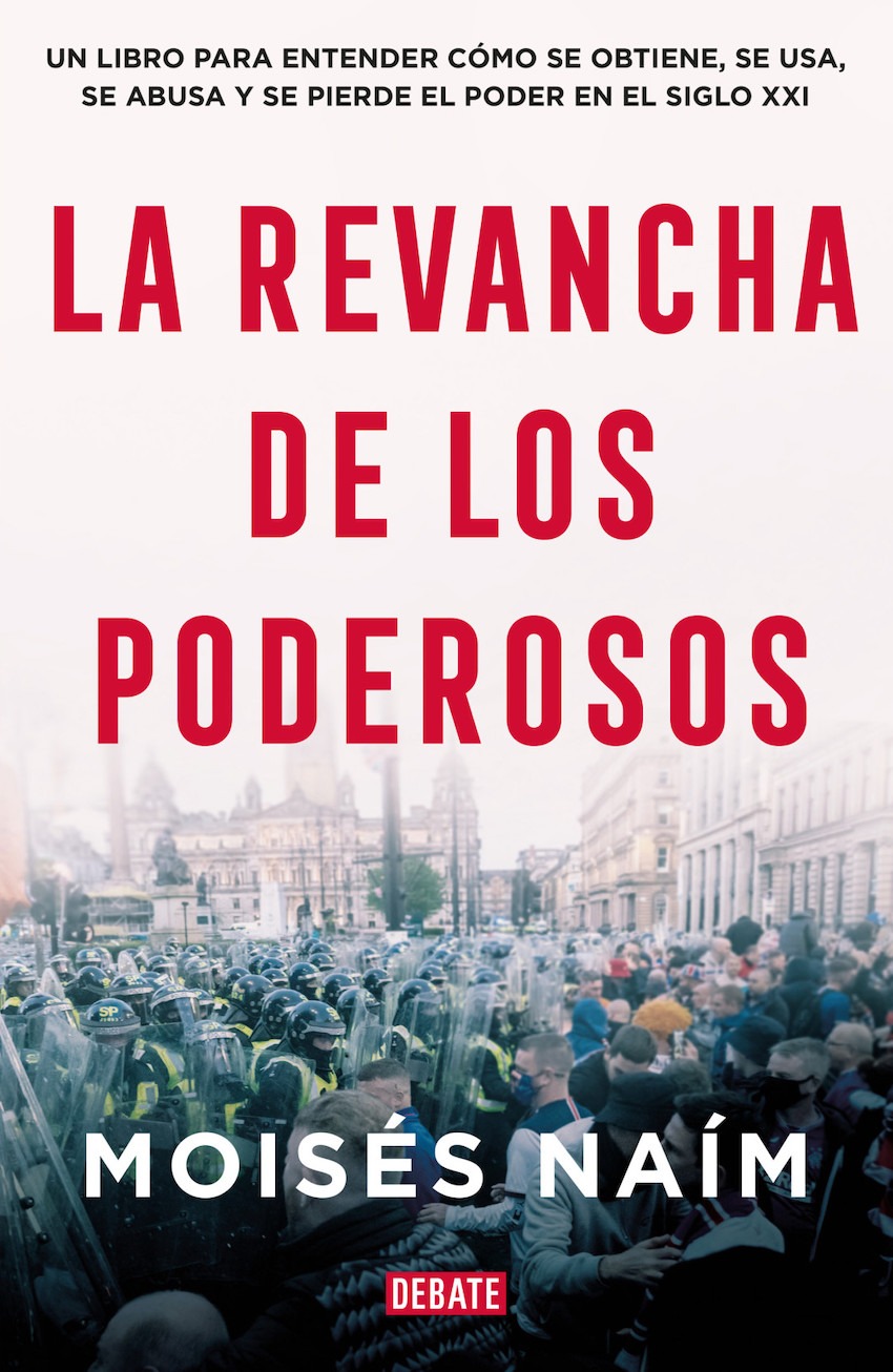 LIBRO LA REVANCHA DE LOS PODEROSOS 373 MOISES NAIM - 1