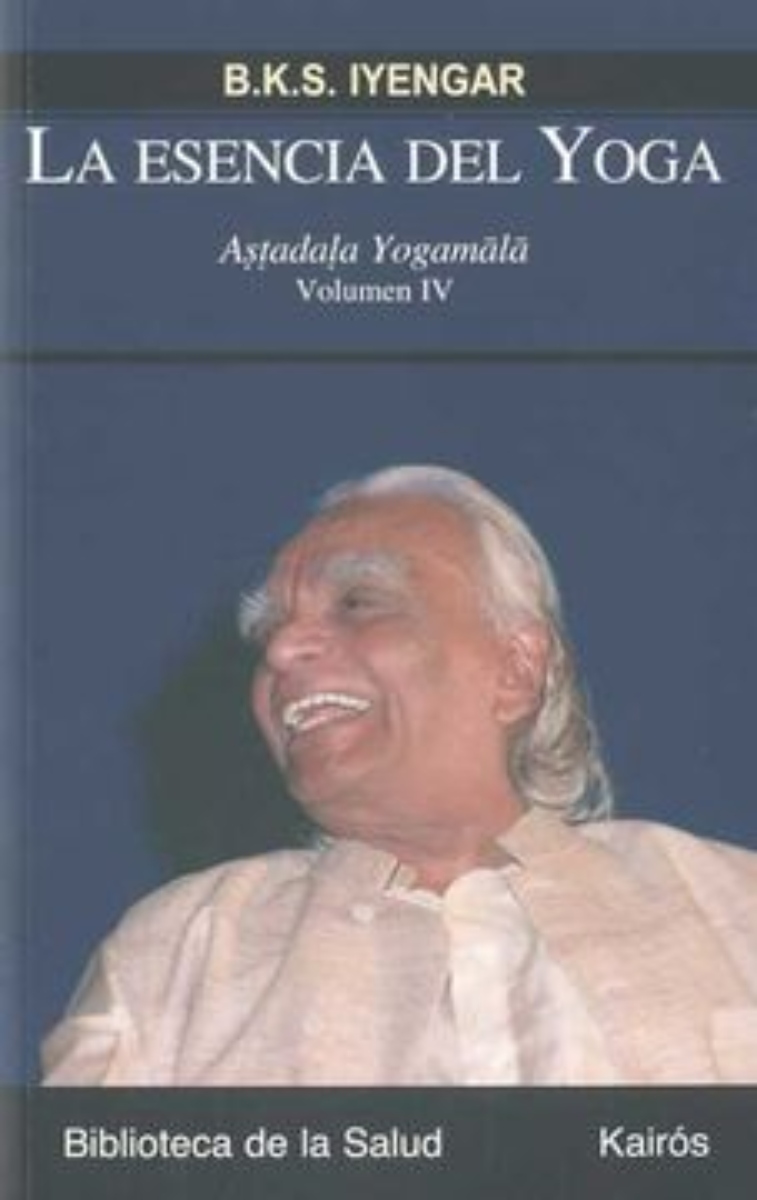 LIBRO LA ESENCIA DEL YOGA VOLUMEN IV ASTADALA YOGAMALA B.K.S.IYENGAR - 1