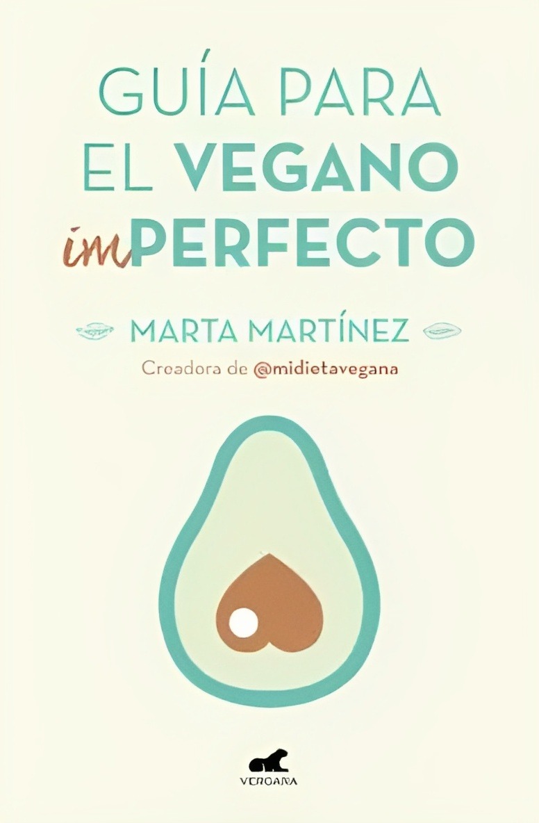 LIBRO GUIA PARA EL VEGANO IMPERFECTO -857- MARTA MARTINEZ - 1
