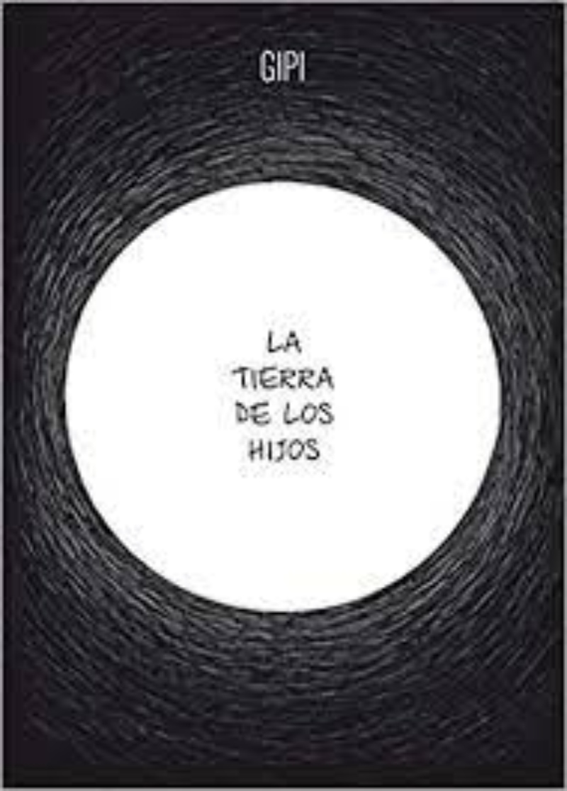 LIBRO LA TIERRA DE LOS HIJOS -389- - GIPI - 1