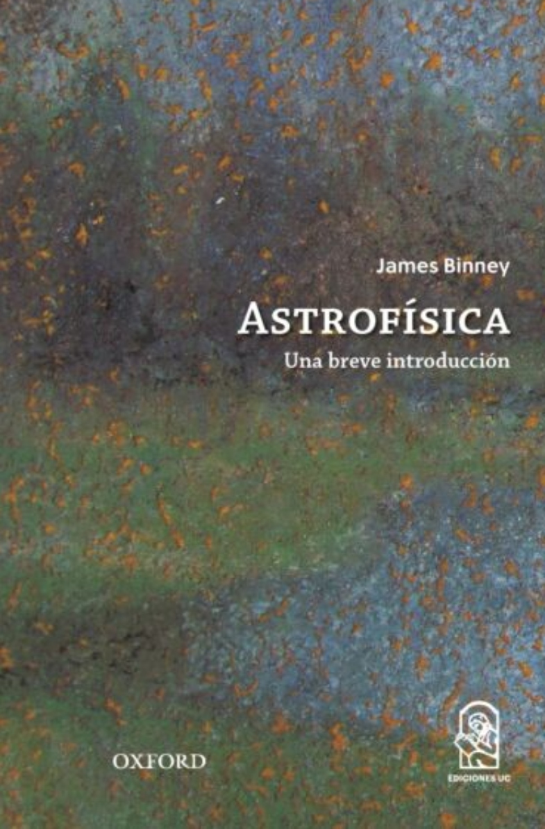 LIBRO ASTROFISICA - UNA BREVE INTRODUCCION - JAMES BINNEY - 1