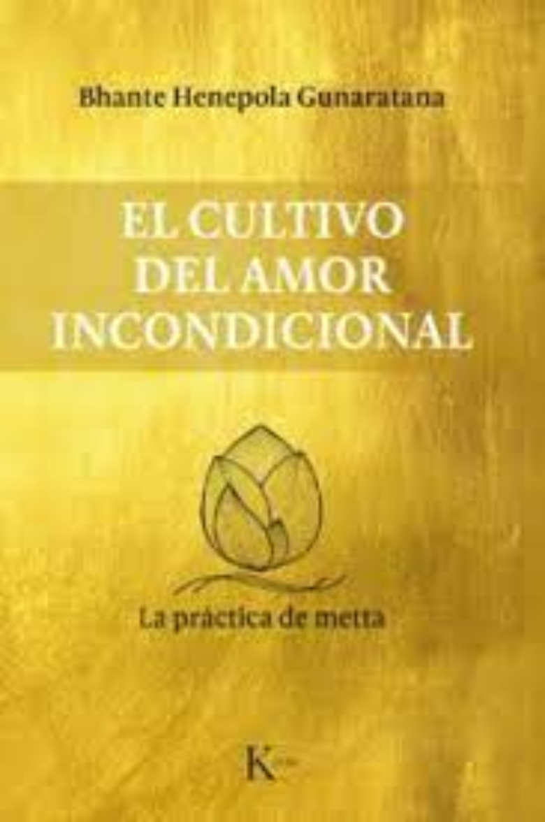 LIBRO EL CULTIVO DEL AMOR INCONDICIONAL 711 B.HENEPOLA G. - 1