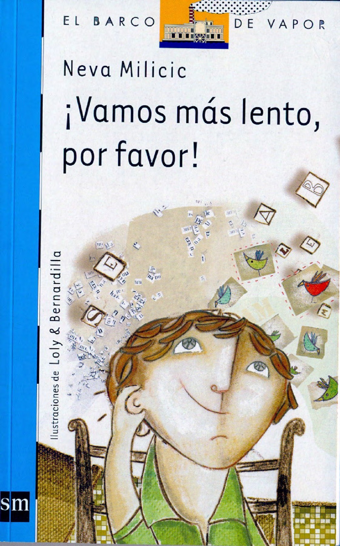 LIBRO ¡VAMOS MAS LENTO, POR FAVOR!-LORAN - NECA MILICIC - 1