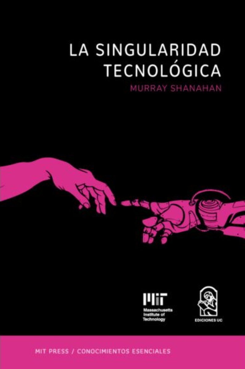 LIBRO LA SINGULARIDAD TECNOLOGICA 648 MURRAY SHANAHAN - 1