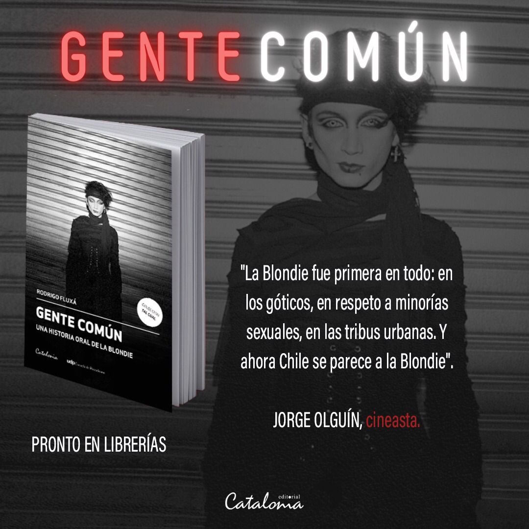 LIBRO GENTE COMUN. UNA HISTORIA ORAL DE LA BLONDIE 330 RODRIGO FLUXA - 2