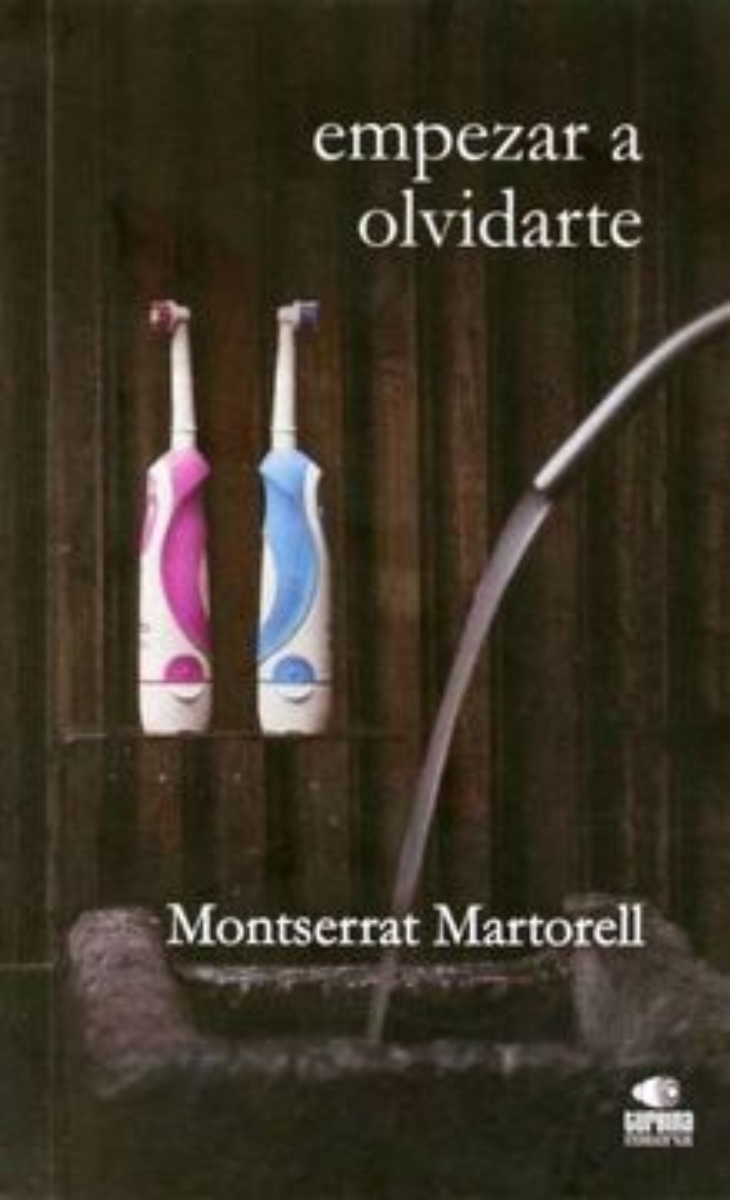LIBRO EMPEZAR A OLVIDARTE -700- MONTESERRAT MARTORELL - 1