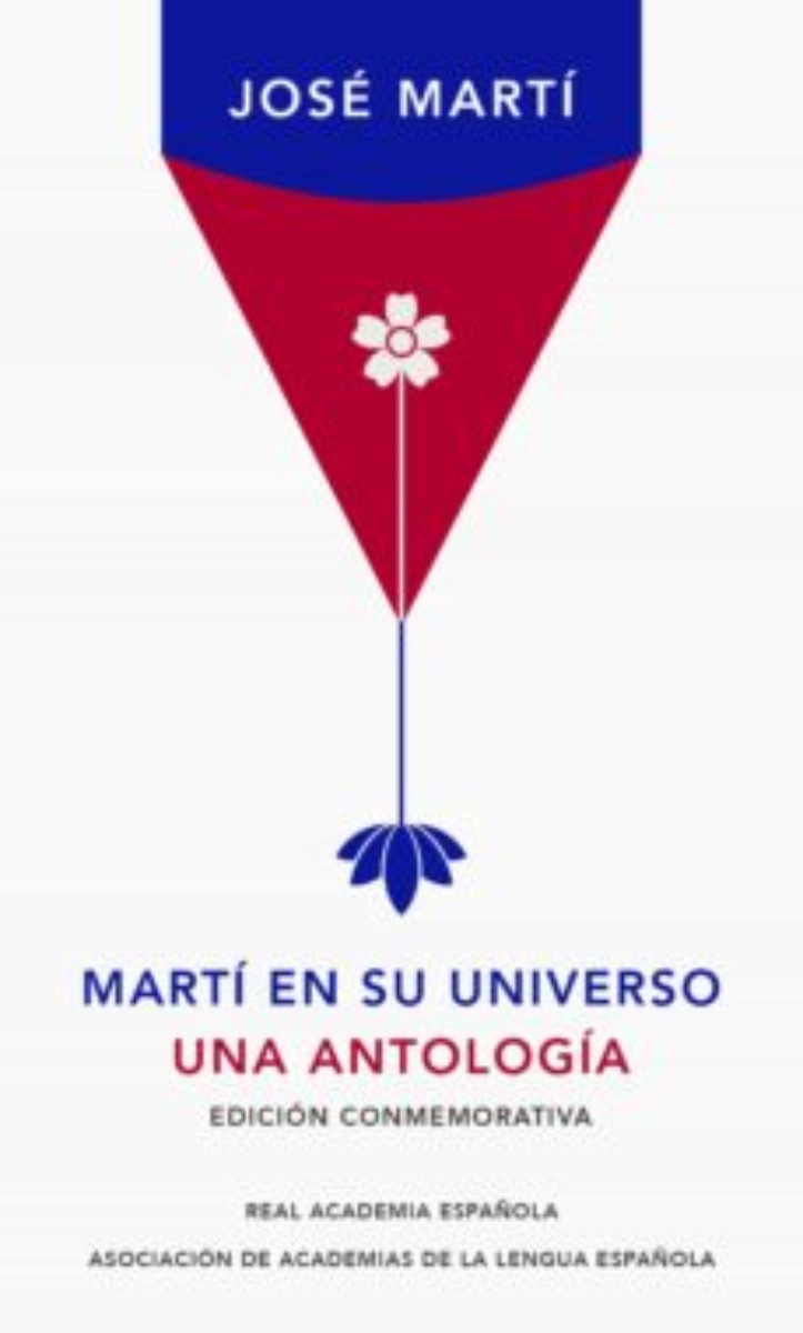LIBRO MARTI EN SU UNIVERSO. ANTOLOGIA -709- - J.MARTI - 1