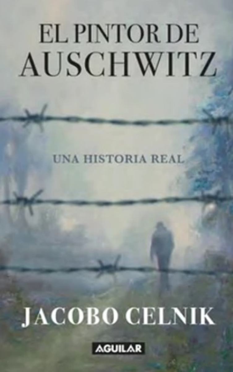 LIBRO EL PINTOR DE AUSCHWITZ 520 JACOBO CELNIK - 1