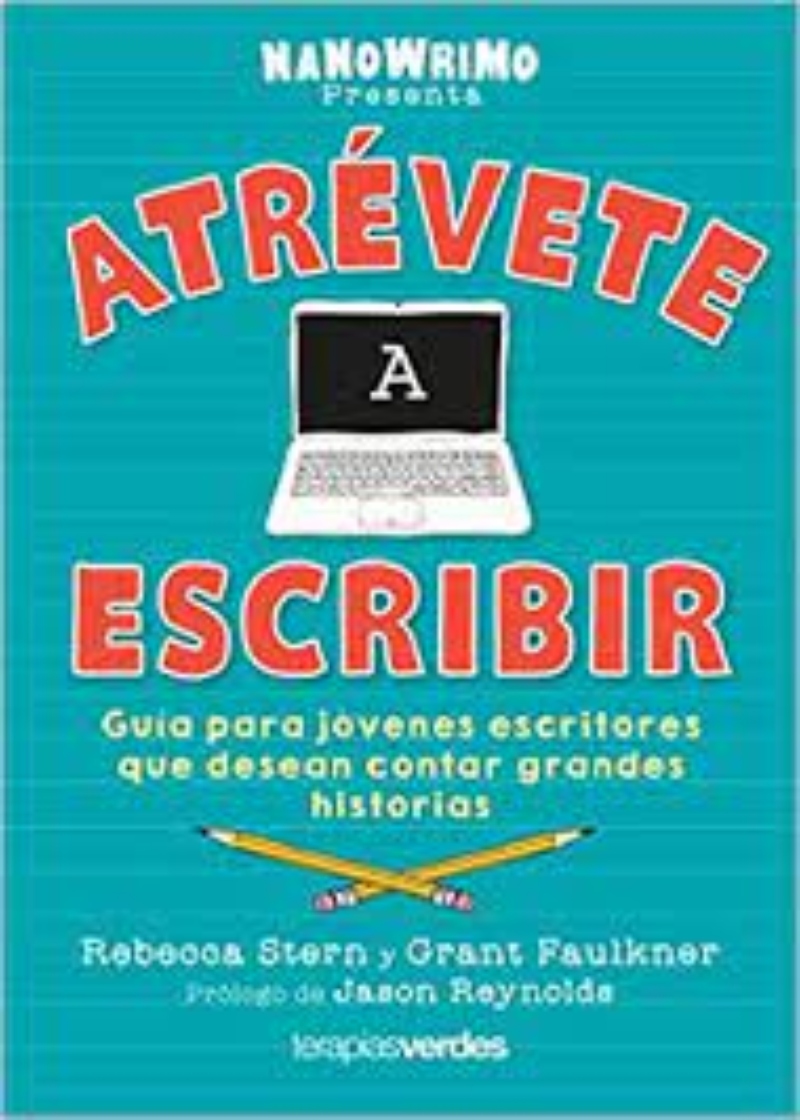 LIBRO ATREVETE A ESCRIBIR -807- REBECCA STERN - GRANT FAULKNER - 1