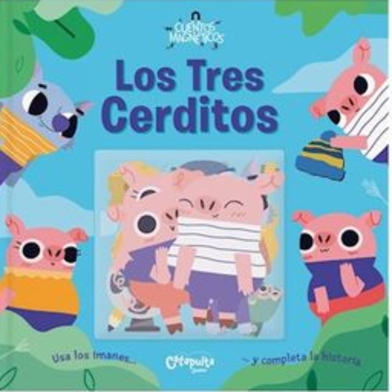 LIBRO CUENTOS MAGNETICOS: LOS TRES CERDITOS -666- CATAPULTA EDITORES - 1