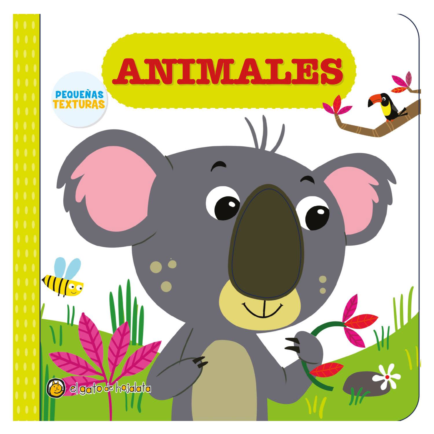 LIBRO PEQUENAS TEXTURAS - ANIMALES - EL GATO DE HOJALATA - 1