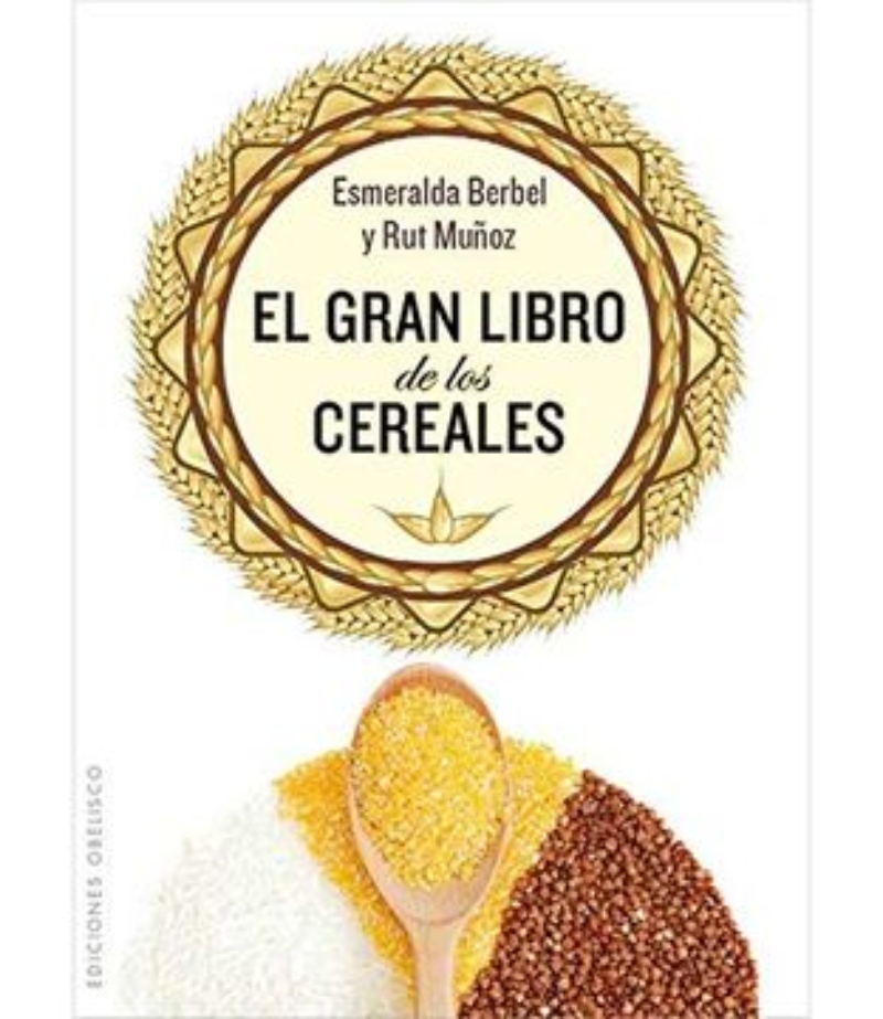 LIBRO EL GRAN LIBRO DE LOS CEREALES -067- E. BERBEL - R. MUNOZ - 1