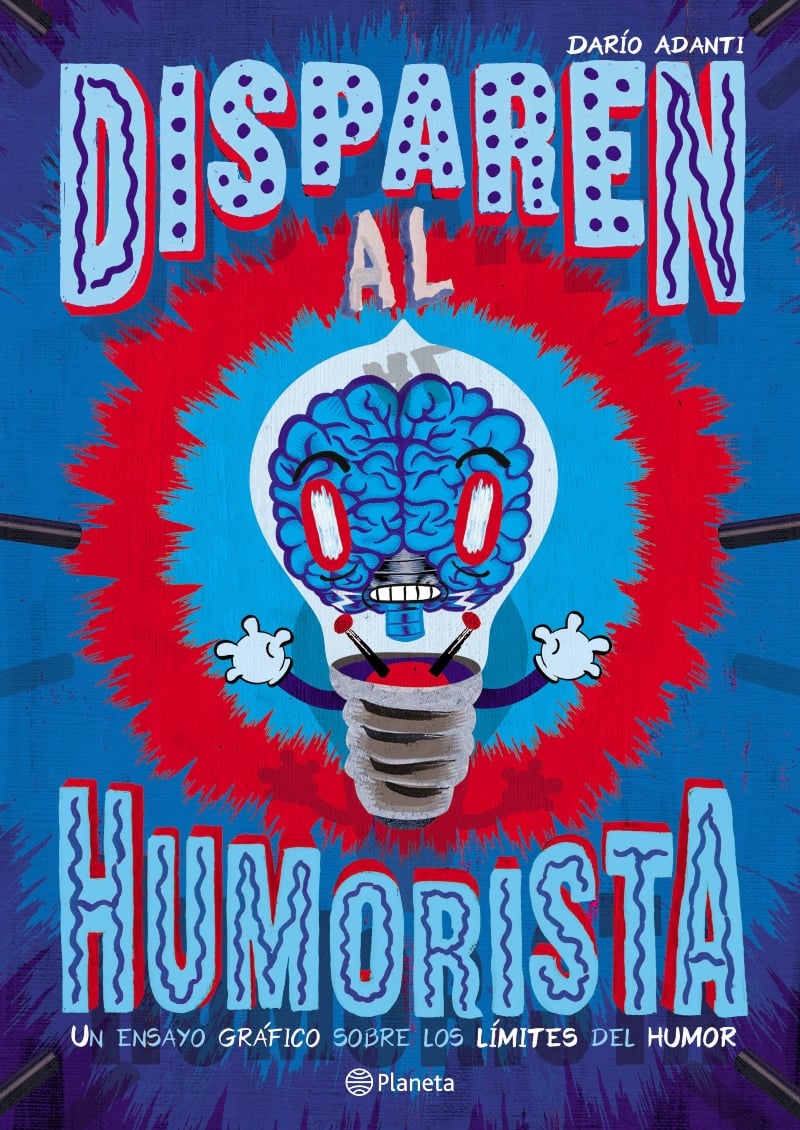 LIBRO DISPAREN AL HUMORISTA DARIO ADANTI / PLANETA - 1
