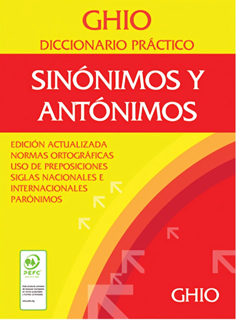 LIBRO DICCIONARIO GHIO PRACTICO SINONIMO Y ANTONIMO 947 VARIOS AUTORES - 1