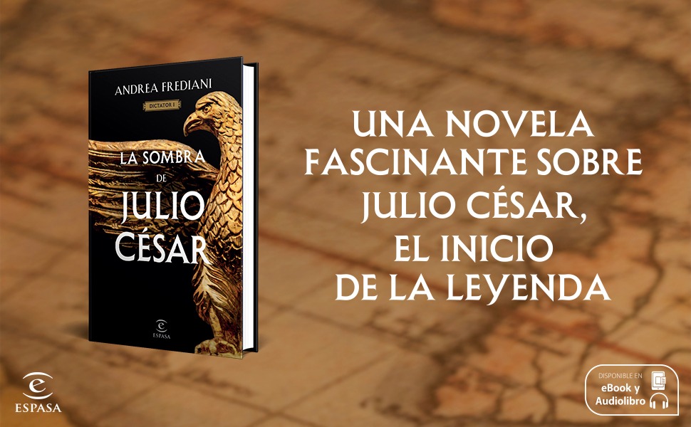 LIBRO LA SOMBRA DE JULIO CESAR 321 A. FREDIANI - 2