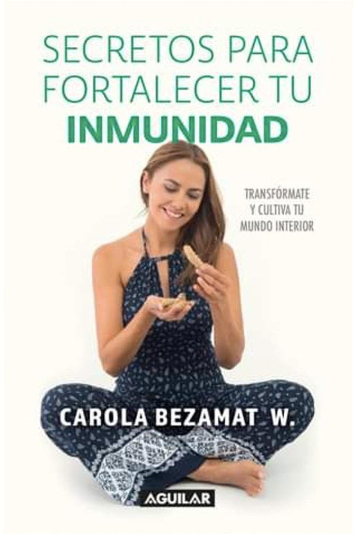 LIBRO SECRETOS PARA FORTALECER TU INMUNIDAD /544 - C.BEZAMAT - 1