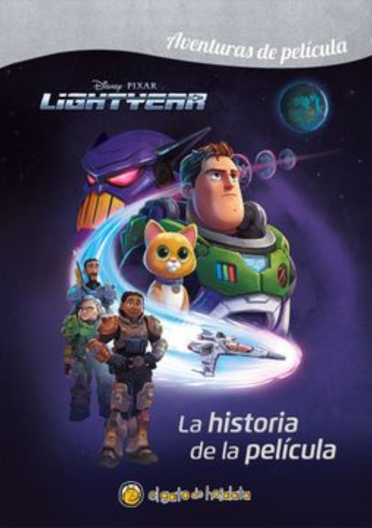 LIBRO AL INFINITO Y MAS ALLA - LIGHTYEAR - DISNEY - 1