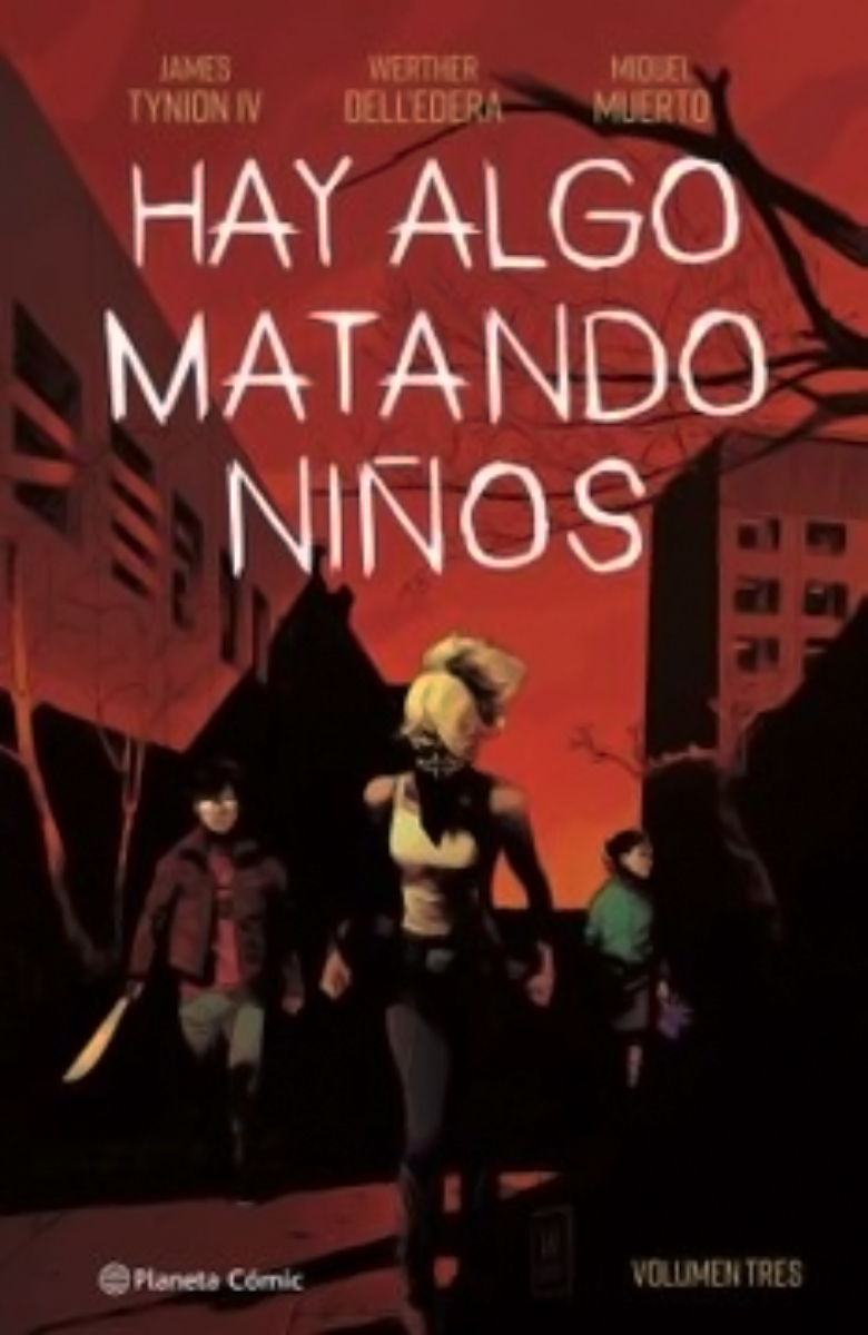 LIBRO HAY ALGO MATANDO NIÑOS Nº 03 JAMES TYNION IV - WERTHER DELL'EDERA / 289 - 1