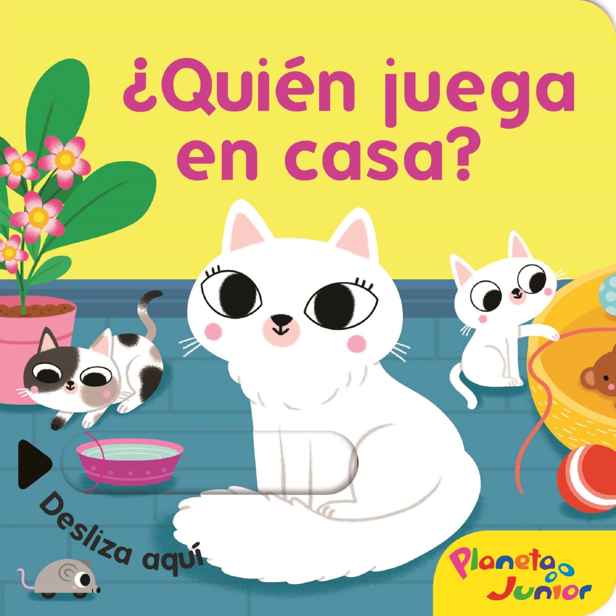 LIBRO ¿QUIEN JUEGA EN LA CASA ? - VARIOS AUTORES / PLANETA JUNIOR - 1