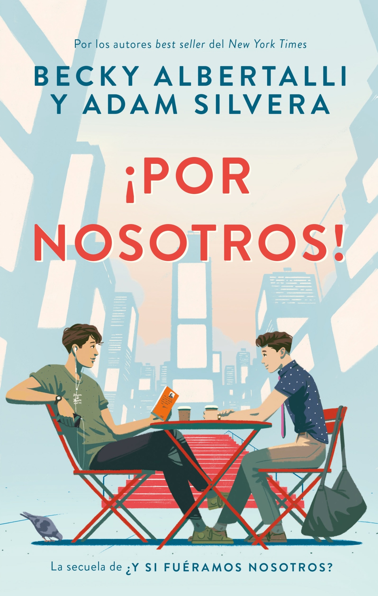 LIBRO ¡POR NOSOTROS! BECKY ALBERTALLI ADAM SILVERA - 1