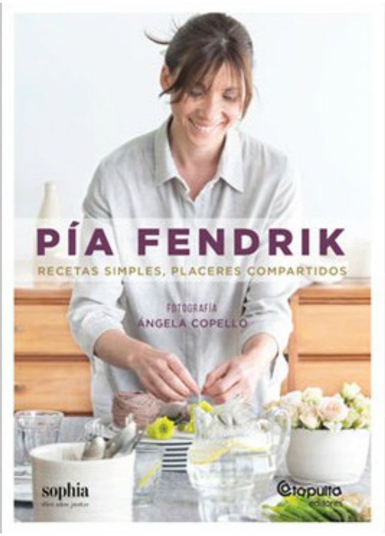 LIBRO RECETAS SIMPLES, PLACERES COMPARTIDOS /057 - PIA FENDRIX - 1