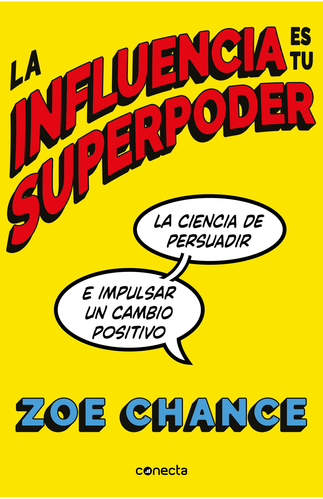 LIBRO LA INFLUENCIA ES TU SUPERPODER /299 - ZOE CHANCE - 1