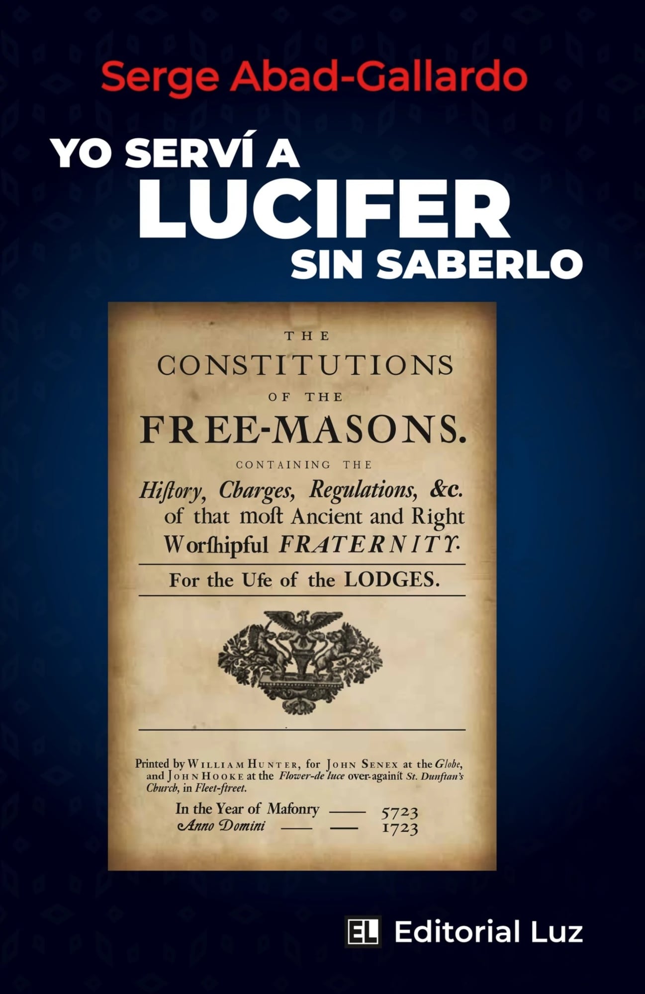 LIBRO YO SERVI A LUCIFER SIN SABERLO 502 SERGE ABAD GALLARDO - 1