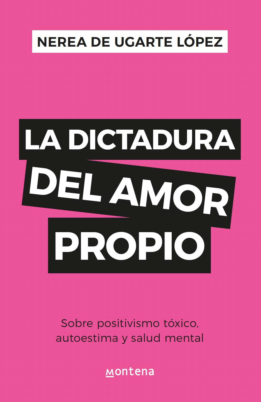LIBRO LA DICTADURA DEL AMOR PROPIO 041 NEREA DE UGARTE LOPEZ - 1