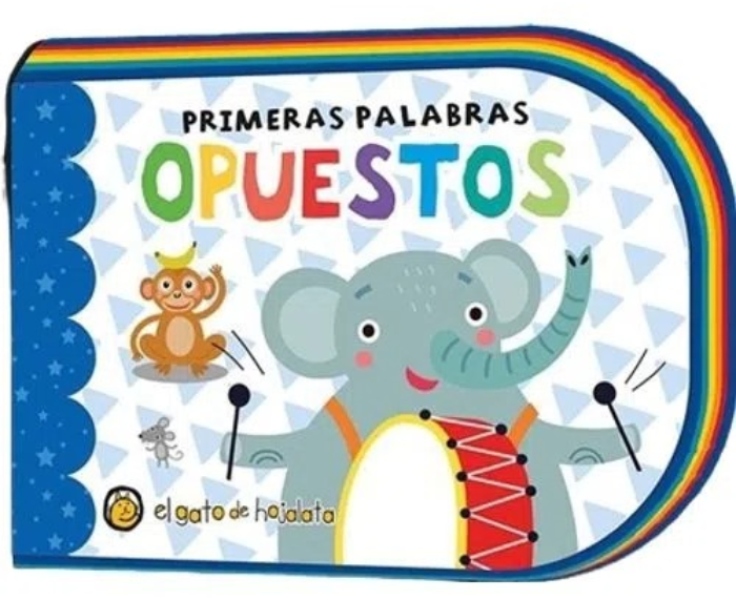 LIBRO PRIMERAS PALABRAS - OPUESTOS - EL GATO DE HOJALATA - 1