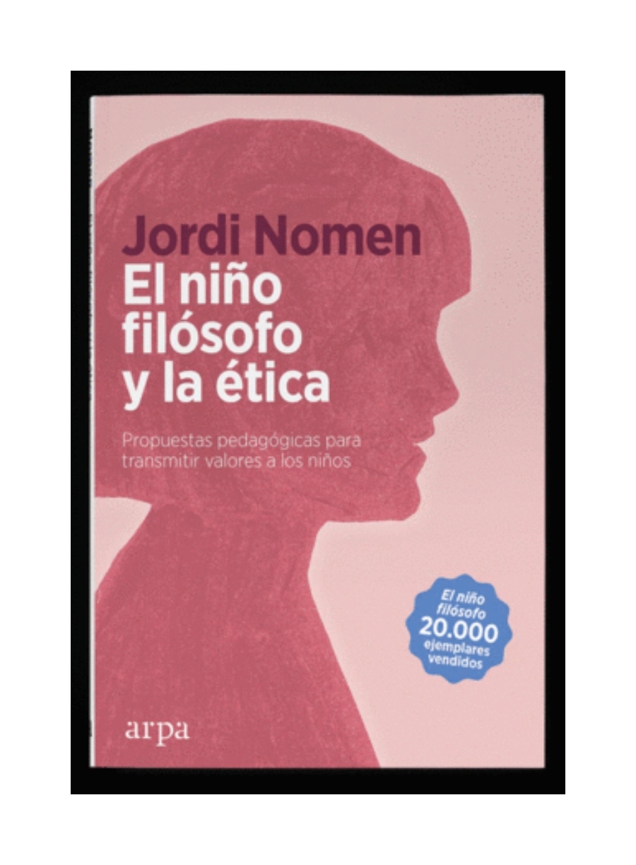 LIBRO EL NIÑO FILOSOFO Y LA ETICA /111 - JORDI NOMEN - 1