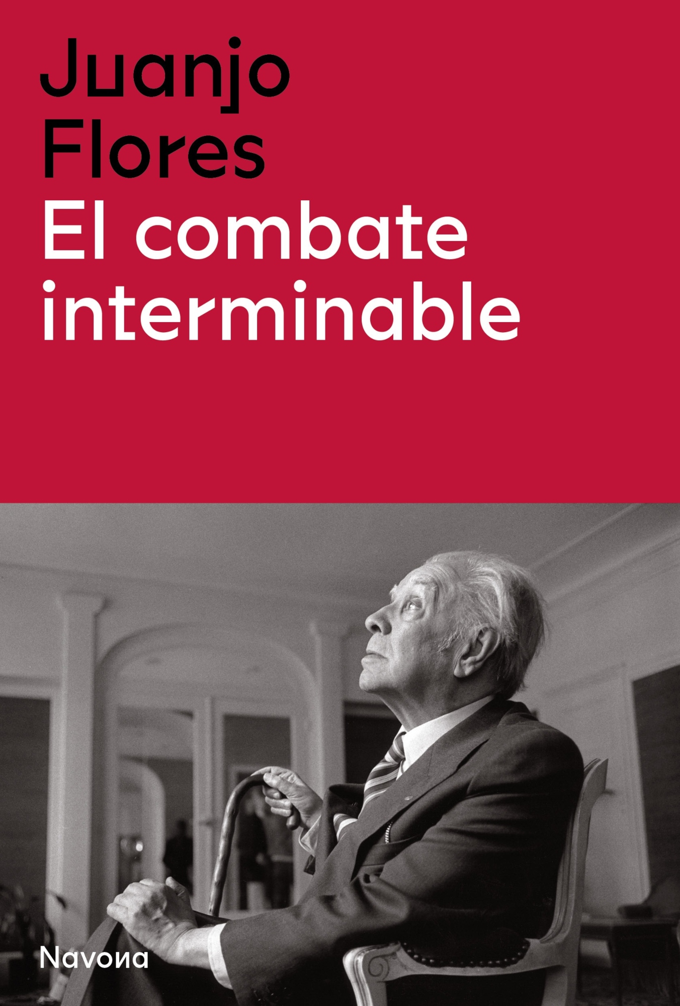 LIBRO EL COMBATE INTERMINABLE /104 - JUAN JOSE FLORES - 1
