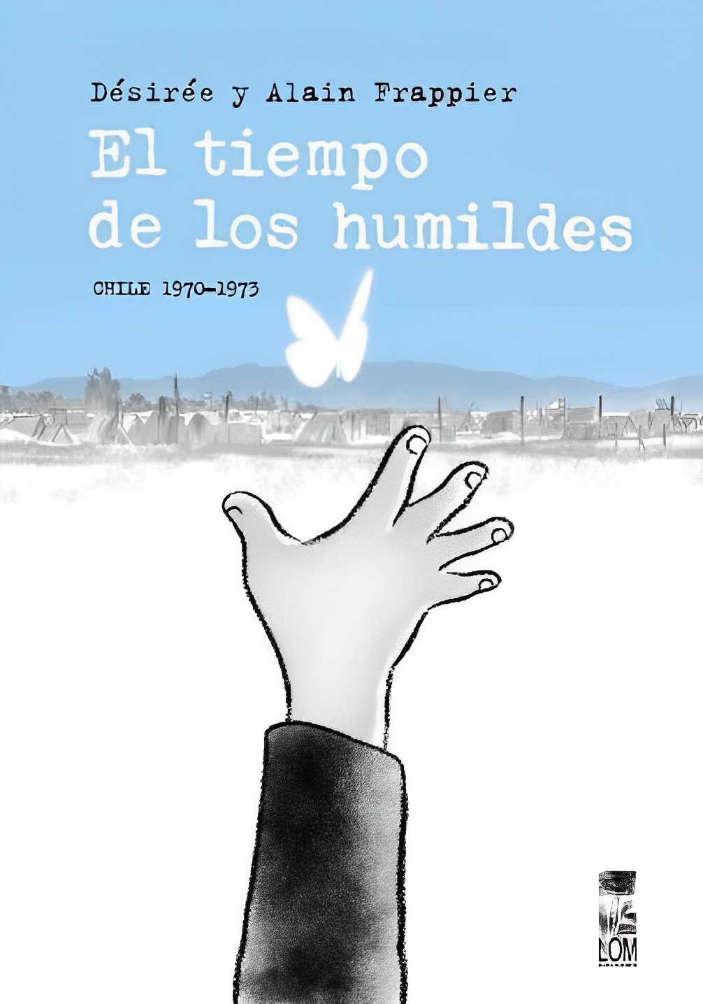 LIBRO EL TIEMPO DE LOS HUMILDES 297 DÉSIRÉE FRAPPIER Y ALIAN FRAPPIER - 1