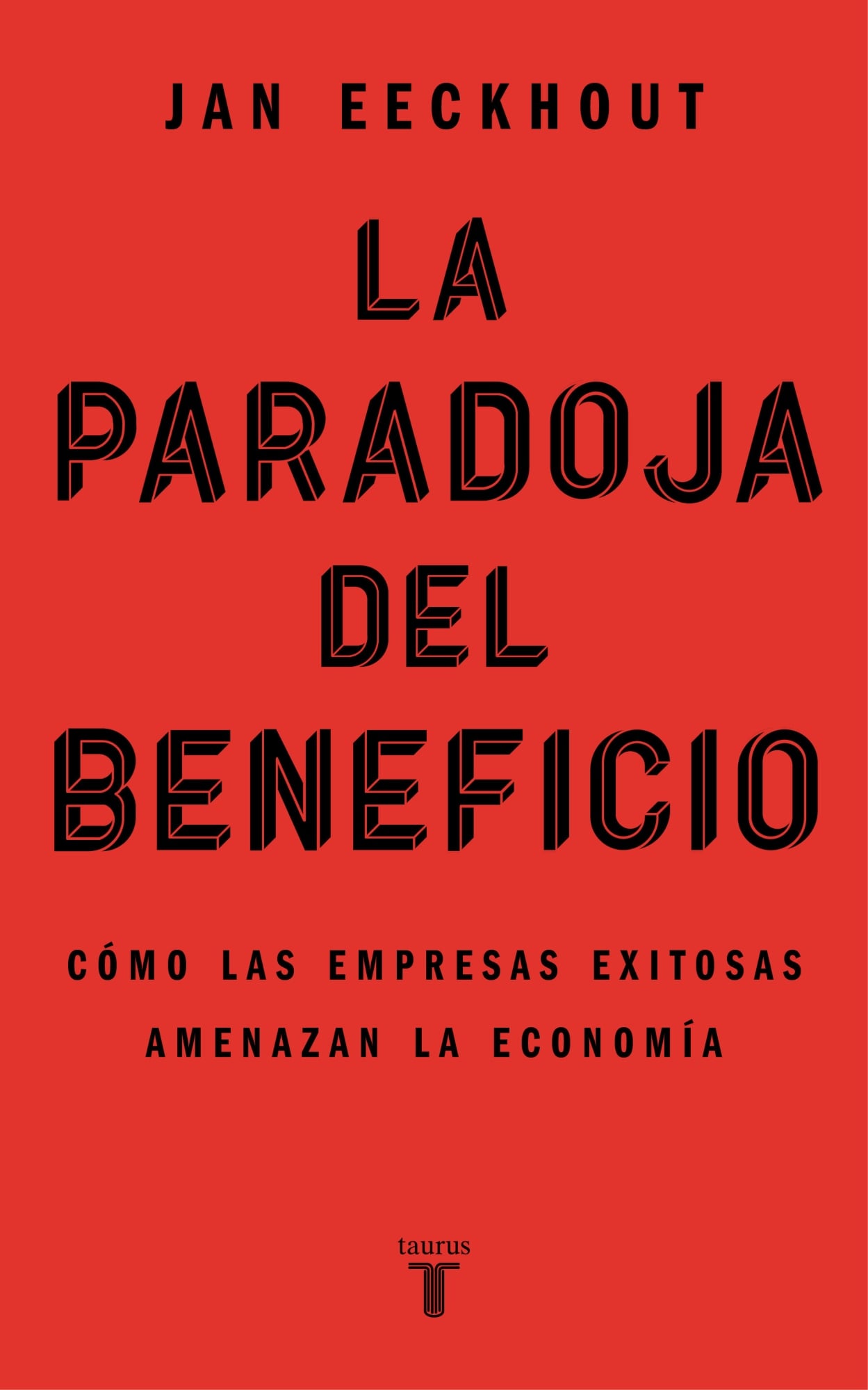 LIBRO LA PARADOJA DEL BENEFICIO /823 - JAN EECKHOUT - 1