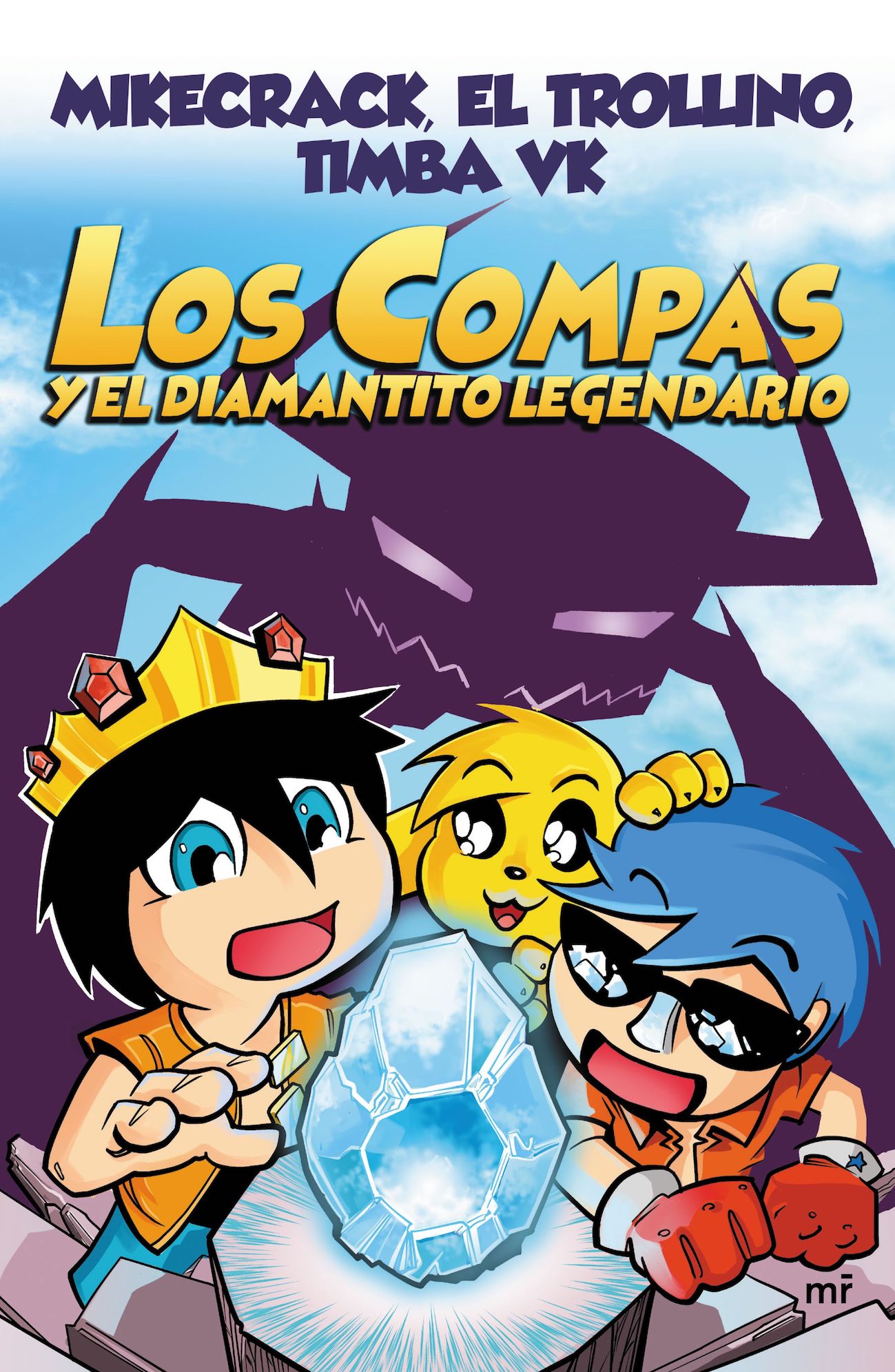 LIBRO COMPAS 1. LOS COMPAS Y EL DIAMANTITO LEGENDARIO /459 - MIKECRACK, EL TROLLINO Y TIMBA VK - 1