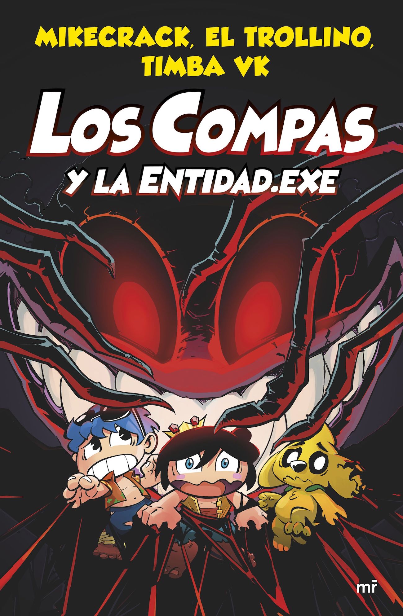 LIBRO COMPAS 6. LOS COMPAS Y LA ENTIDAD. EXE /886 - MIKECRACK, EL TROLLINO Y TIMBA VK - 1