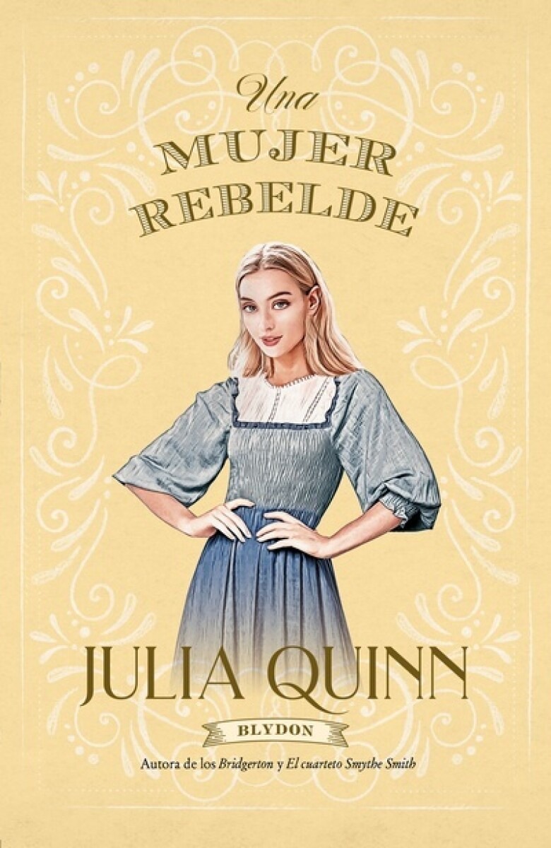 LIBRO UNA MUJER REBELDE (BLYDON 3) JULIA QUINN - 1