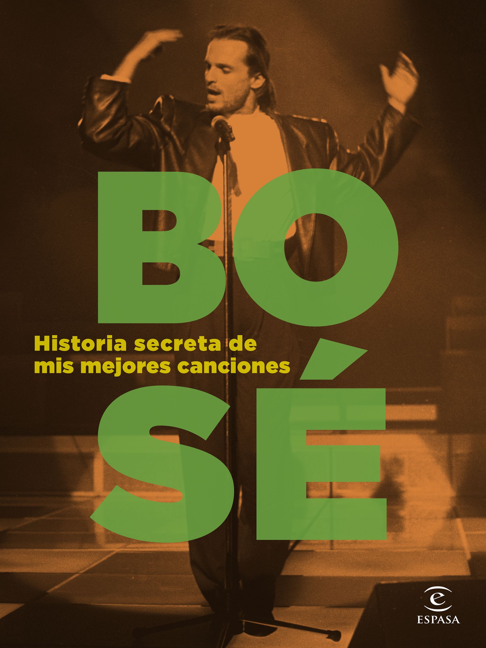 LIBRO HISTORIA SECRETA DE MIS MEJORES CANCIONES 352 MIGUEL BOSÉ - 1