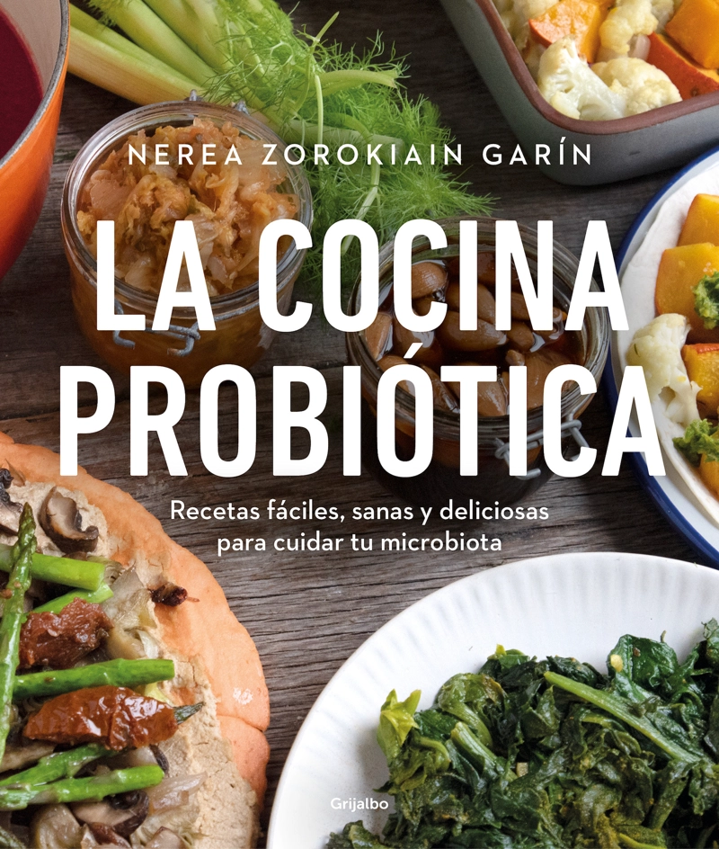 LIBRO LA COCINA PROBIOTICA /514 - NEREA ZOROKIAIN GARIN - 1