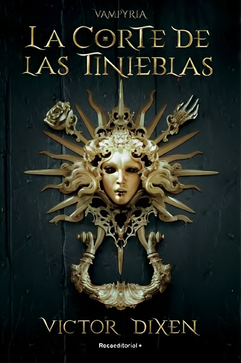LIBRO LA CORTE DE LAS TINIEBLAS. VAMPYRIA 1 /559 - VICTOR DIXEN - 1