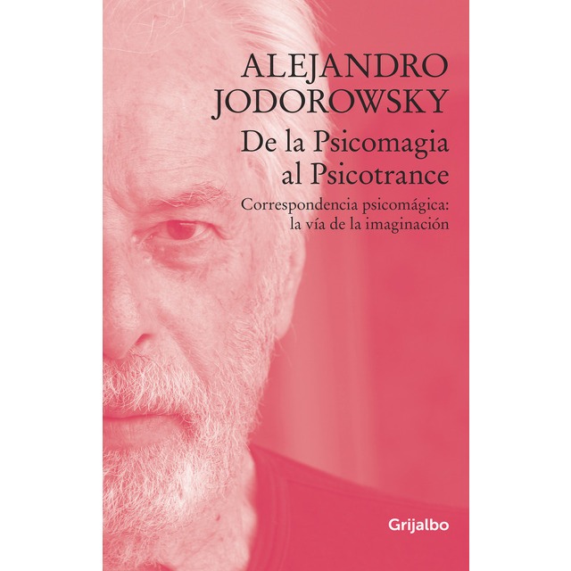 LIBRO DE LA PSICOMAGIA AL PSICOTRANCE 153 ALEJANDRO JODOROWSKY - 1