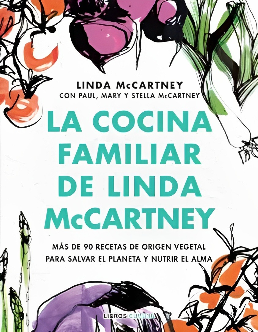 LIBRO LA COCINA FAMILIAR DE LINDA MCCARTNEY /173 - LINDA MCCARTNEY - 1