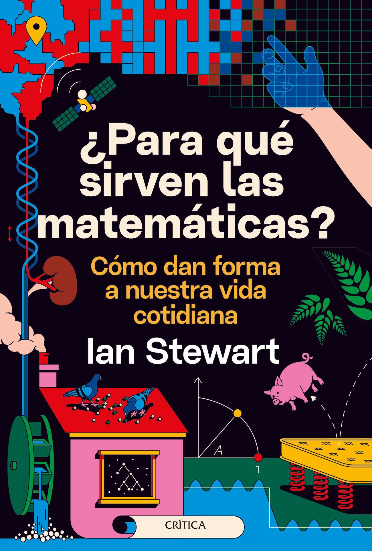 LIBRO ¿PARA QUÉ SIRVEN LAS MATEMÁTICAS? /889 - IAN STEWART - 1