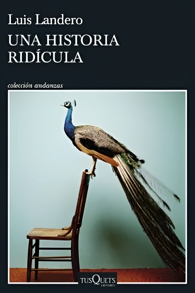 LIBRO UNA HISTORIA RIDÍCULA /373 LUIS LANDERO - 1