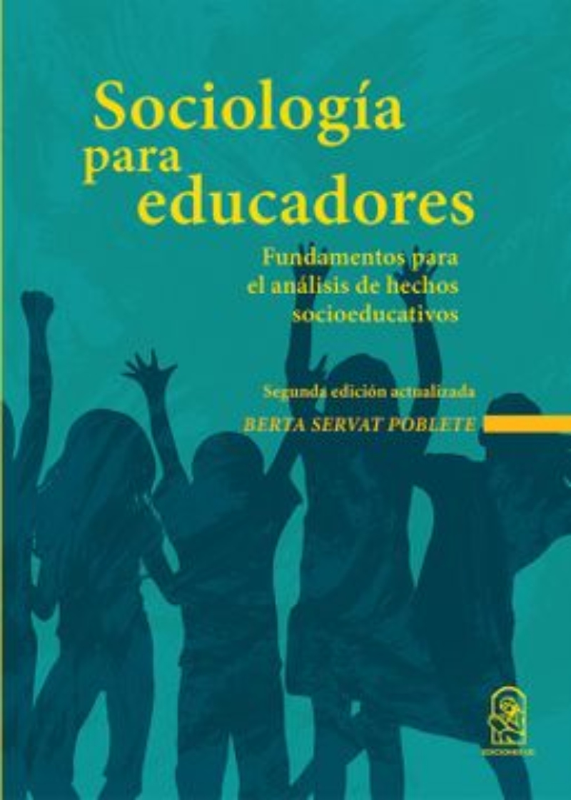 LIBRO SOCIOLOGIA PARA EDUCADORES /222 - B.SERVAT - 1