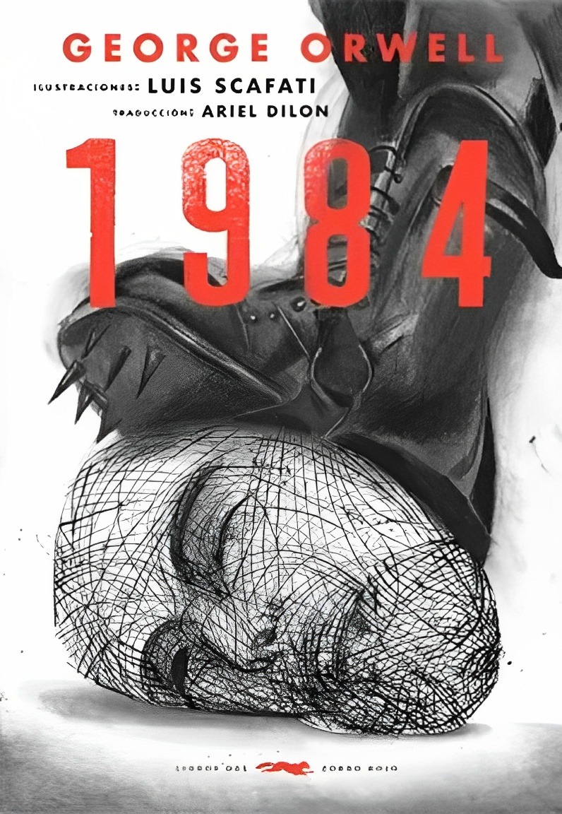 LIBRO 1984 - ILUSTRADO /518 - GEORGE SCAFATI, LUIS ORWELL - 1