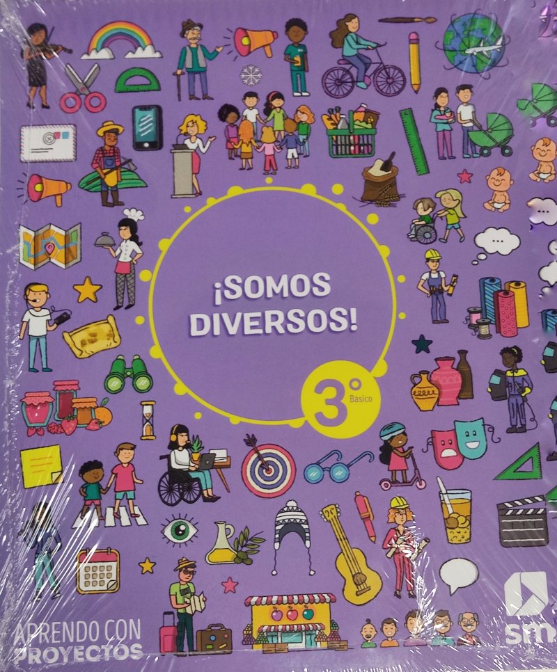 LIBRO SOMOS DIVERSION ABP CIENCIAS SOCIALES3 BÁSICO. EDITORIAL: EDICIONES SM - 1