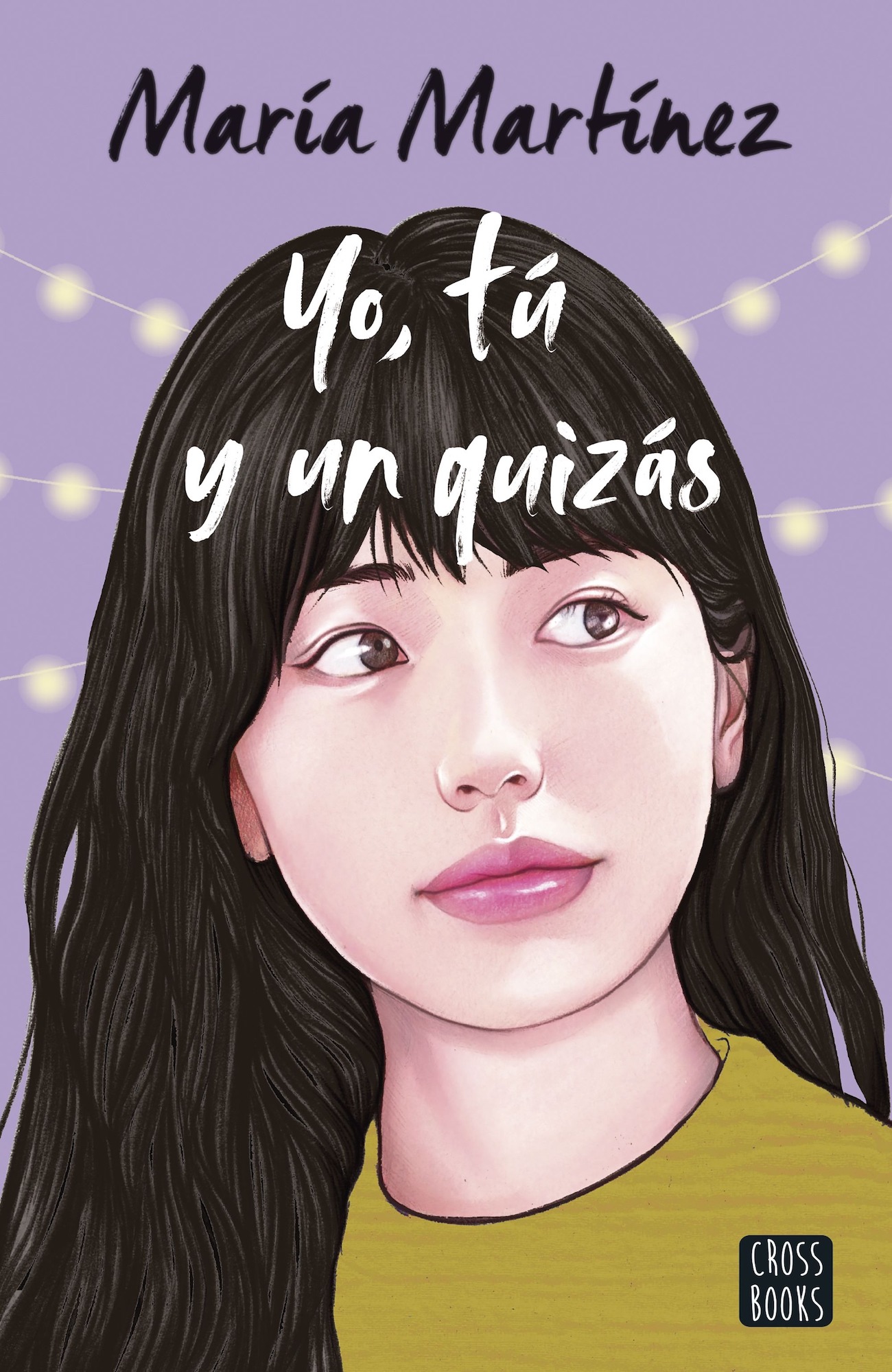LIBRO YO, TÚ Y UN QUIZÁS 318 MARÍA MARTÍNEZ - 1