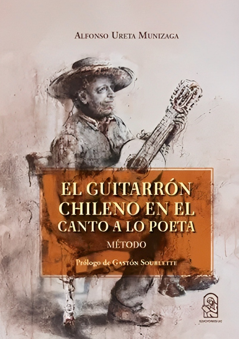 LIBRO EL GUITARRÓN CHILENO EN EL CANTO A LO POETA 389 ALFONSO URETA MUNIZAGA - 1