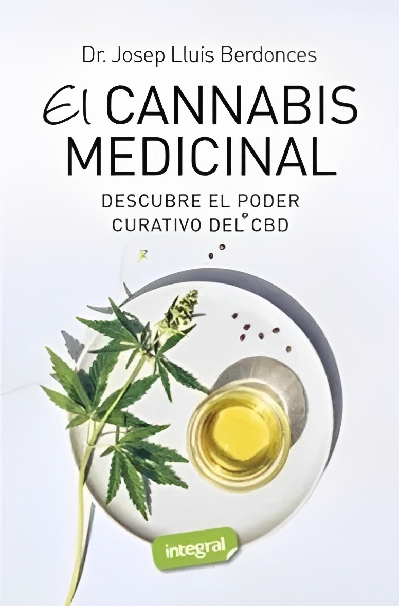 LIBRO EL C A N N A B I S MEDICINAL DESCUBRE EL PODER CURATIVO DEL CBD  /320- JOSEP LLUIS BERDONCES - 1