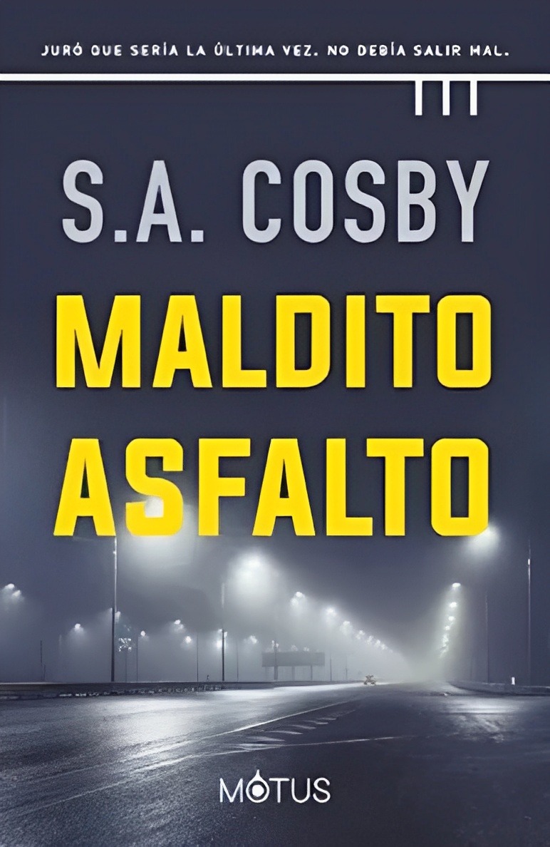 LIBRO MALDITO ASFALTO /212 S. A. COSBY - 1